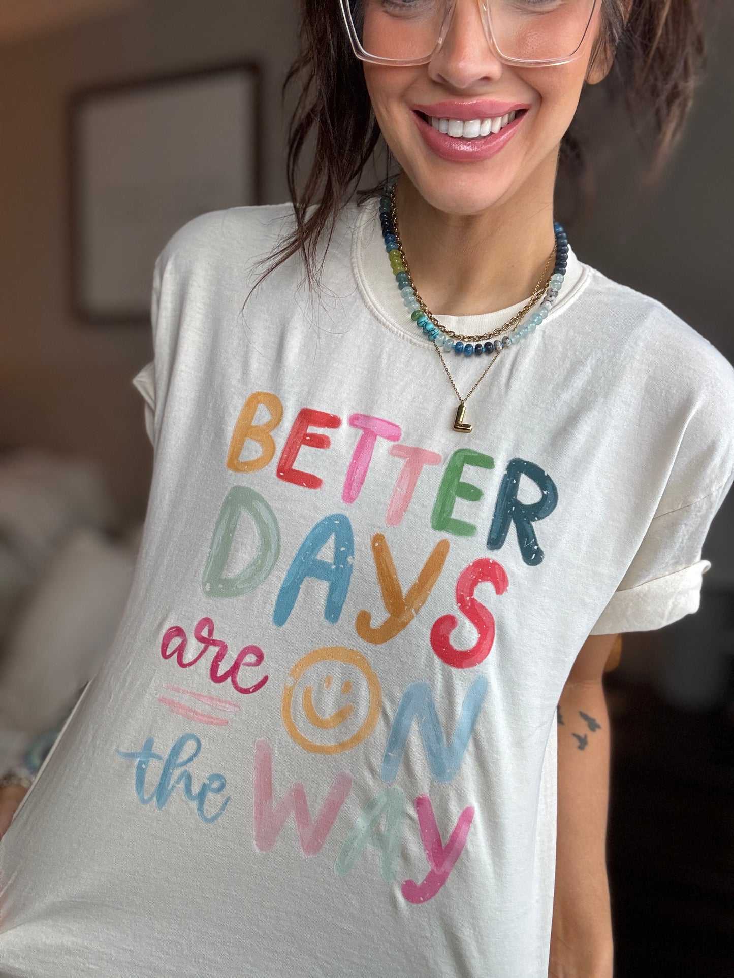 Better days are on the way tee